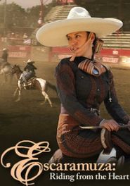  Escaramuza: Riding from the Heart Poster