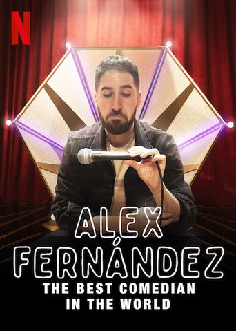  Alex Fernández: The Best Comedian in the World Poster
