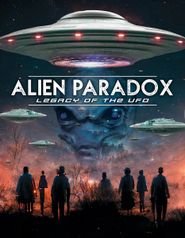  Alien Paradox: Legacy of the UFO Poster