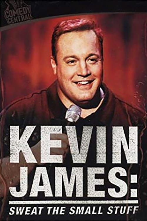 Kevin James: Sweat the Small Stuff Poster
