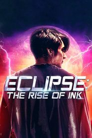  Eclipse: The Rise of Ink Poster