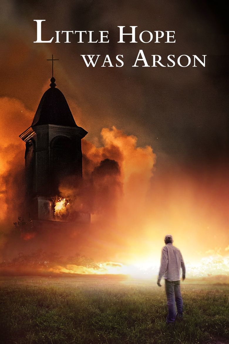 Little Hope Was Arson Poster