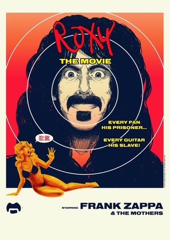  Frank Zappa & The Mothers - Roxy - The Movie 1973 Poster