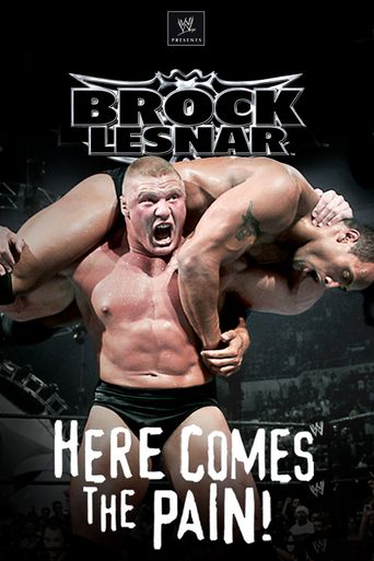 WWE: Brock Lesnar - Here Comes the Pain Poster