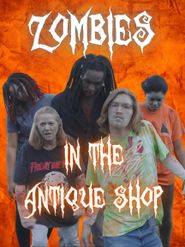  Zombies in the Antique Shop Poster