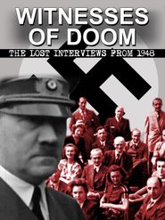  Witnesses of Doom: The Lost Interviews From 1948 Poster