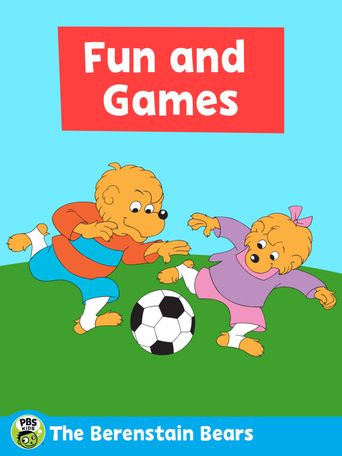  The Berenstain Bears: Fun & Games Poster