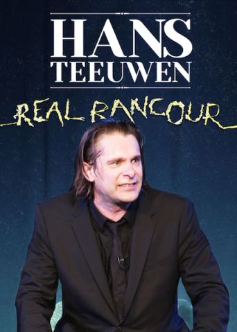  Hans Teeuwen: Real Rancour Poster