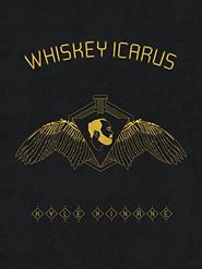  Kyle Kinane: Whiskey Icarus Poster