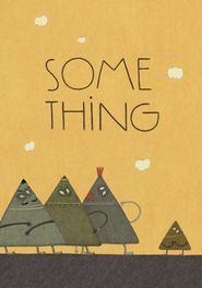  Some Thing Poster