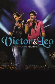  Victor e Léo - Ao Vivo em Floripa Poster
