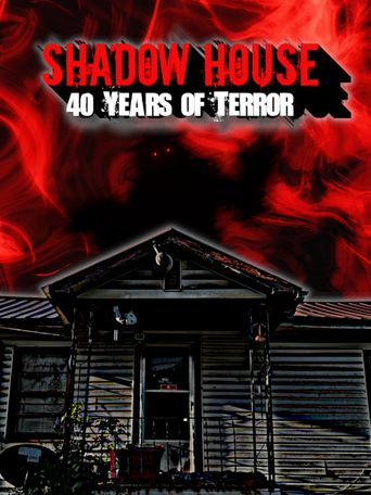  Shadow House: 40 Years of Terror Poster