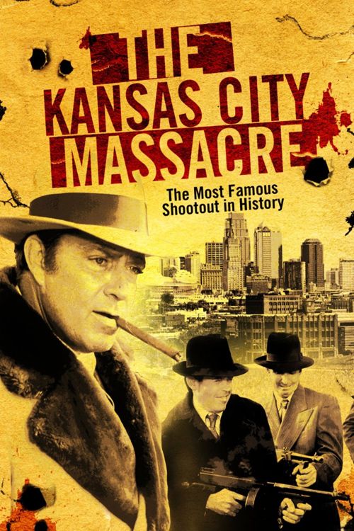 The Kansas City Massacre Poster