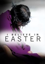 I Believe In Easter Poster