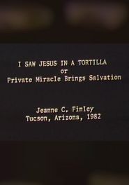  I Saw Jesus in a Tortilla Poster