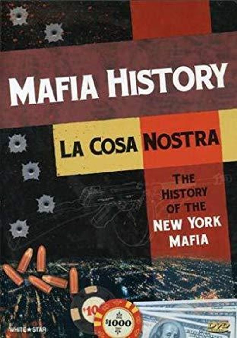 La Cosa Nostra: The History of NY Mafia Poster