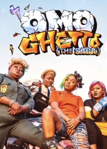  Omo Ghetto: The Saga Poster