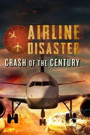  Airline Disaster: Crash of the Century Poster