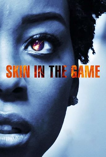 Skin in the Game Poster
