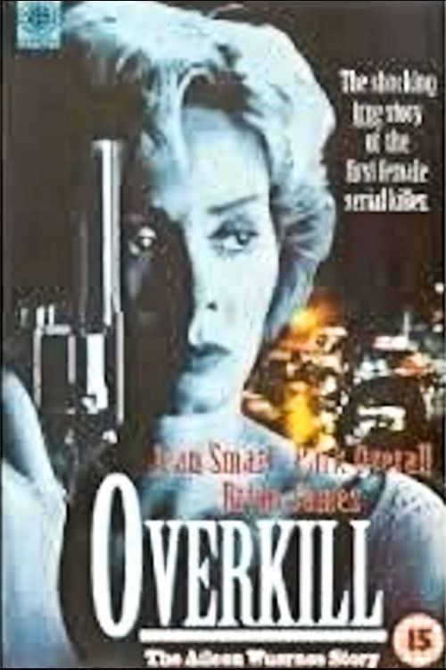 Overkill: The Aileen Wuornos Story Poster