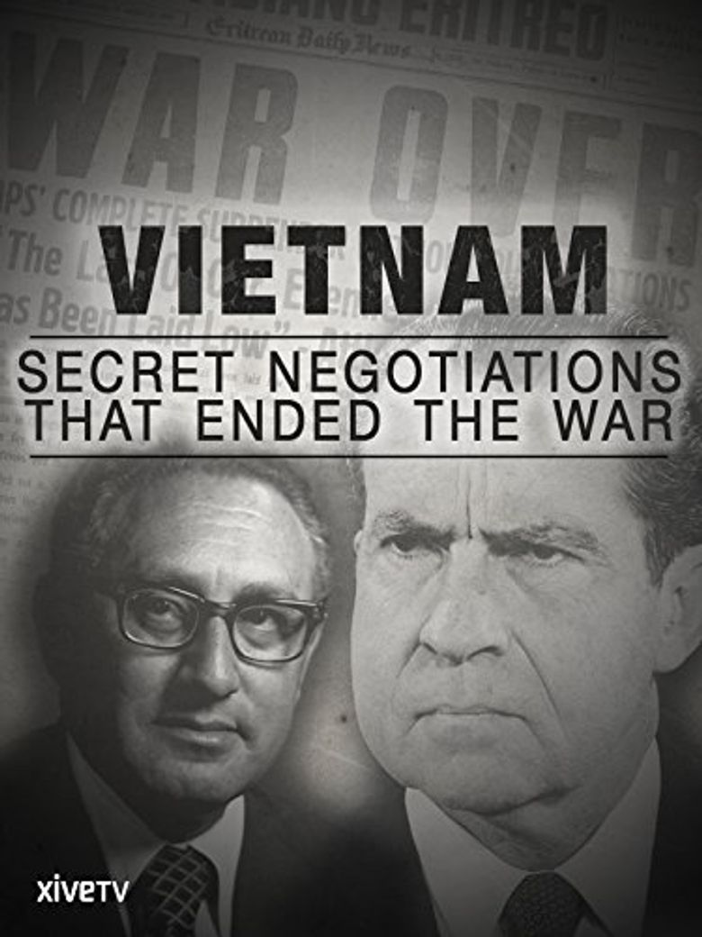 Guerre du Vietnam, au coeur des négotiations secrètes Guerre du Vietnam, au coeur des négotiations secrètes