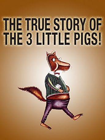  The True Story of the Three Little Pigs Poster