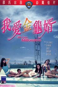  We Love Millionaires Poster