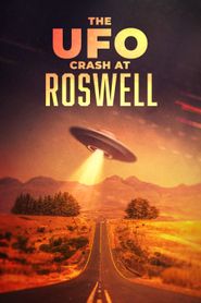  The UFO Crash at Roswell Poster