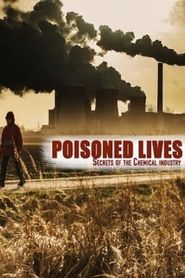  Vies empoisonnées: les dessous de l'industrie chimique Poster