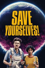 Save Yourselves! Poster