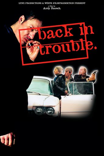  Back in Trouble Poster