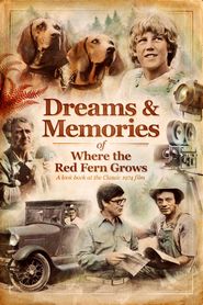 Dreams + Memories: Where the Red Fern Grows Poster