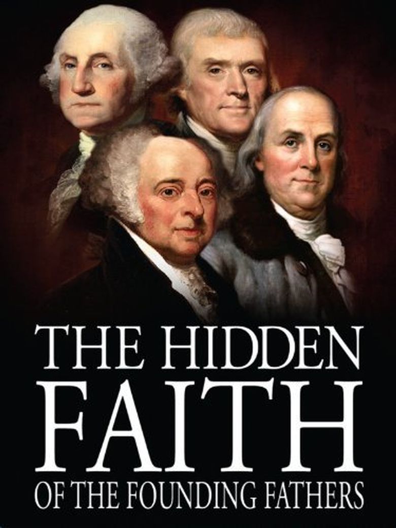 Secret Mysteries of America's Beginnings Volume 4: The Hidden Faith of the Founding Fathers Poster