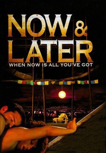  Now & Later Poster