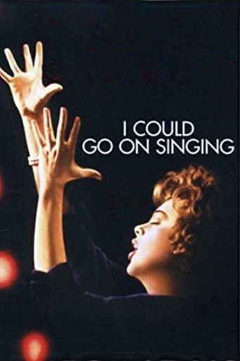  I Could Go on Singing Poster