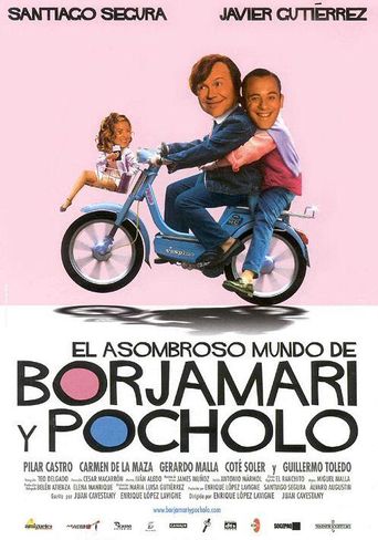  El asombroso mundo de Borjamari y Pocholo Poster