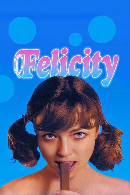 Felicity Poster