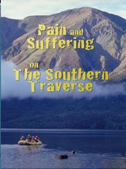  Pain and Suffering on the Southern Traverse Poster