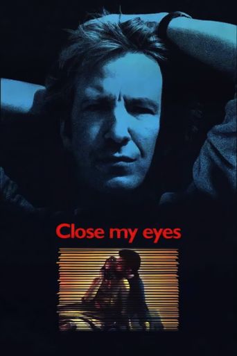  Close My Eyes Poster