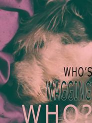  Who's Wagging Who? Poster