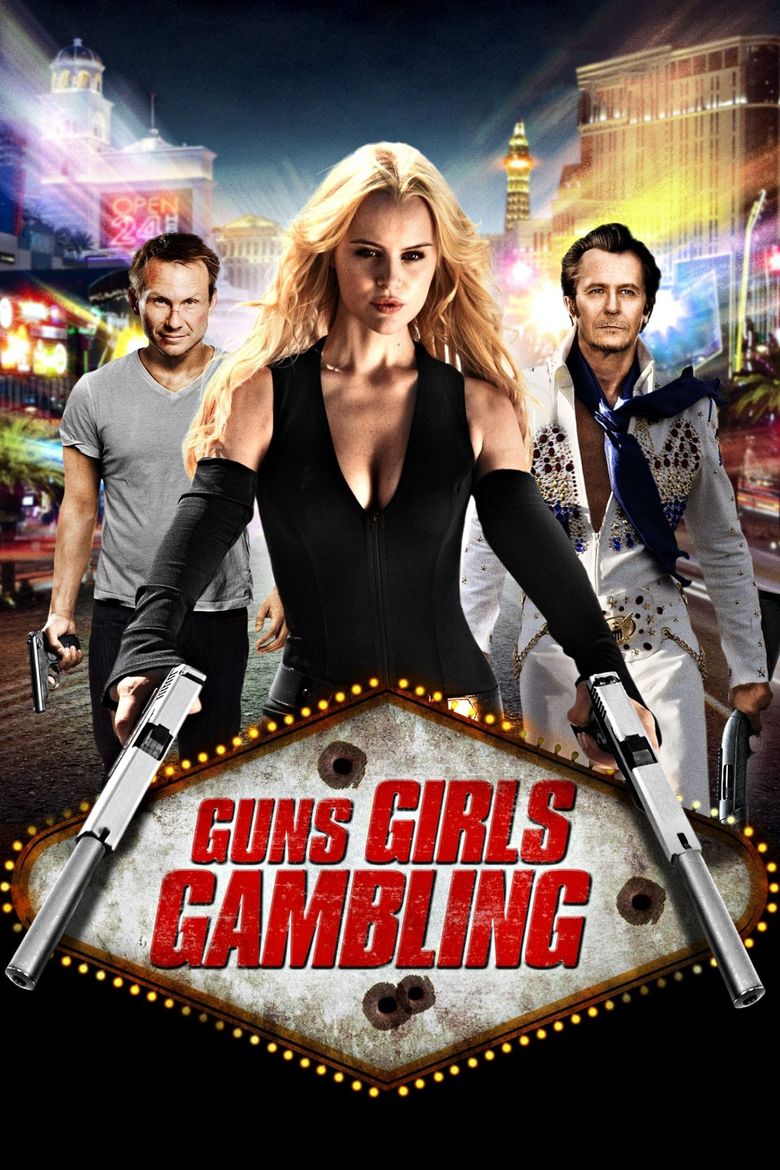 Guns, Girls and Gambling Poster