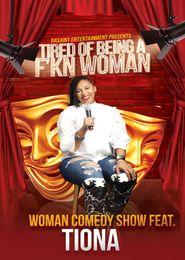  Tired of Being A F'kn Woman Poster