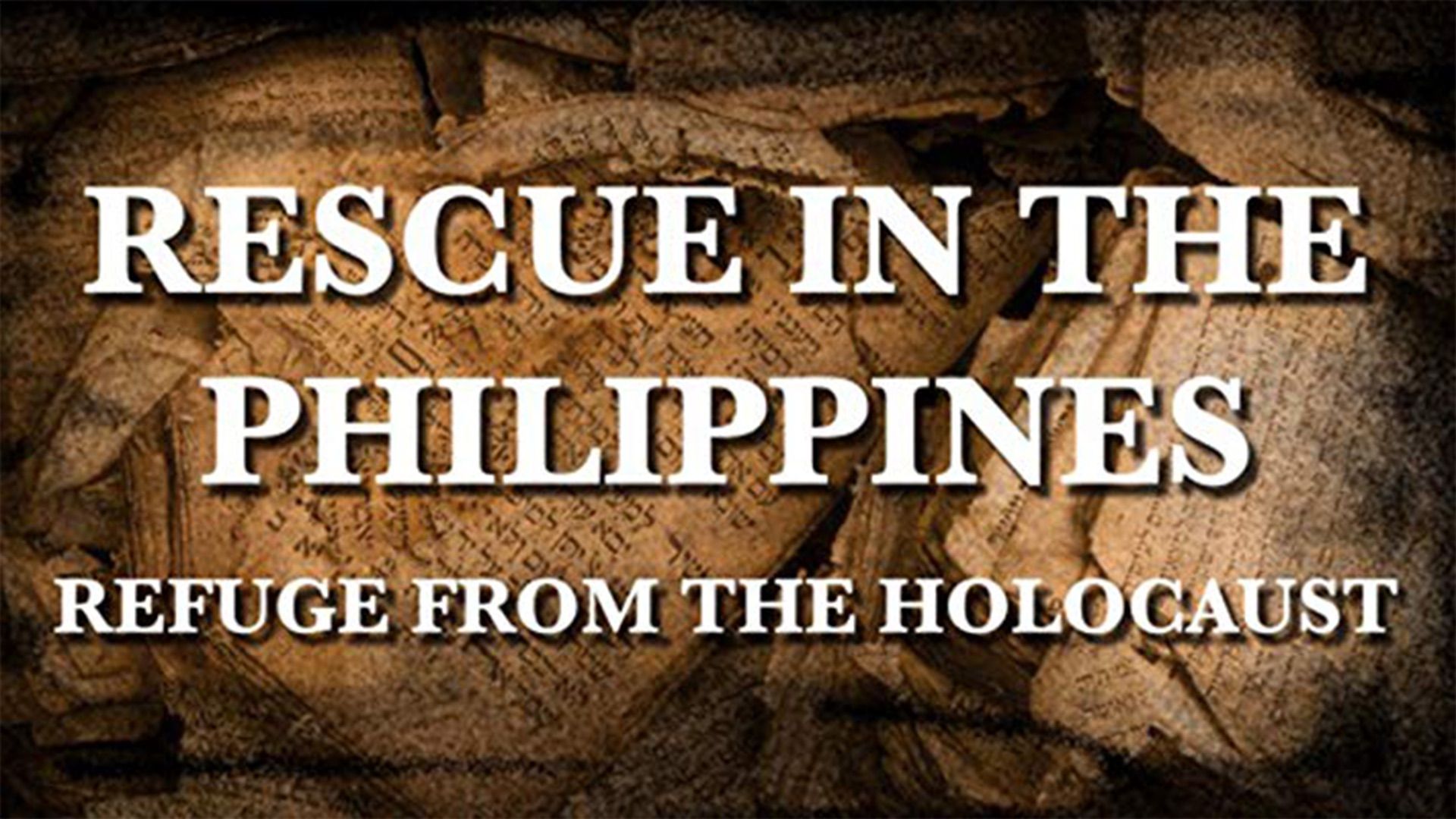 Rescue in the Philippines: Refuge from the Holocaust Backdrop
