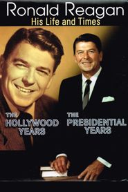  Ronald Reagan: The Hollywood Years, the Presidential Years Poster