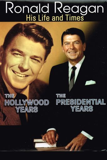  Ronald Reagan: The Hollywood Years, the Presidential Years Poster