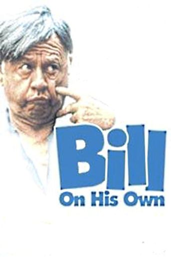  Bill: On His Own Poster