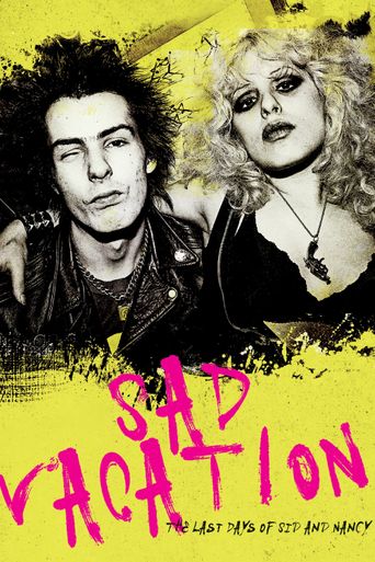  Sad Vacation: The Last Days of Sid and Nancy Poster