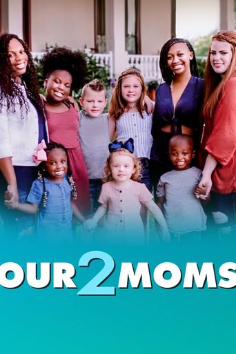  Our 2 Moms Poster