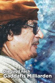  The Hunt for Gaddafi's Billions Poster