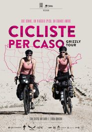  Cicliste per Caso - Grizzly Tour Poster